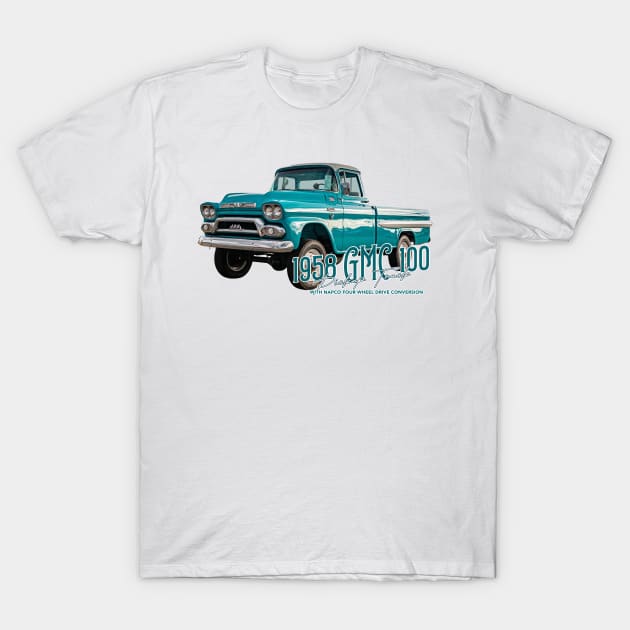 1958 GMC 100 Pickup Truck with NAPCO Four Wheel Drive Conversion T-Shirt by Gestalt Imagery